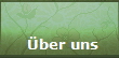�ber uns